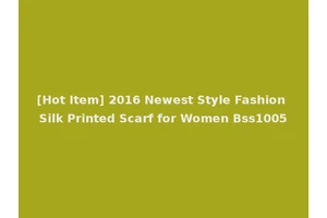 [Hot Item] 2016 Newest Style Fashion Silk Printed Scarf for Women Bss1005
