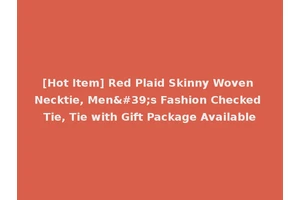 [Hot Item] Red Plaid Skinny Woven Necktie, Men's Fashion Checked Tie, Tie with Gift Package Available