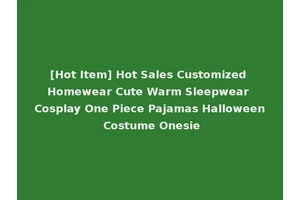 [Hot Item] Hot Sales Customized Homewear Cute Warm Sleepwear Cosplay One Piece Pajamas Halloween Costume Onesie