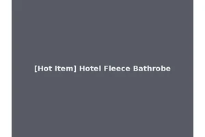 [Hot Item] Hotel Fleece Bathrobe