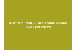 [Hot Item] Men′ S Fashionable Leisure Pants (PR12Q22)