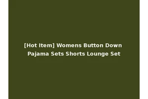 [Hot Item] Womens Button Down Pajama Sets Shorts Lounge Set