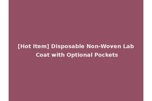 [Hot Item] Disposable Non-Woven Lab Coat with Optional Pockets