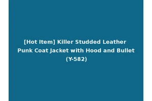 [Hot Item] Killer Studded Leather Punk Coat Jacket with Hood and Bullet (Y-582)