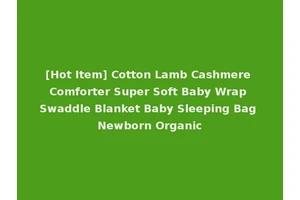 [Hot Item] Cotton Lamb Cashmere Comforter Super Soft Baby Wrap Swaddle Blanket Baby Sleeping Bag Newborn Organic
