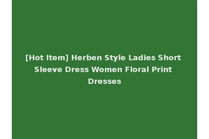 [Hot Item] Herben Style Ladies Short Sleeve Dress Women Floral Print Dresses