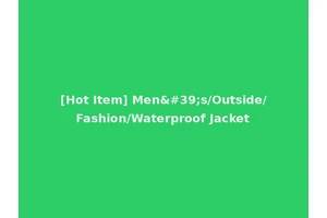 [Hot Item] Men's/Outside/Fashion/Waterproof Jacket