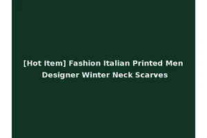 [Hot Item] Fashion Italian Printed Men Designer Winter Neck Scarves