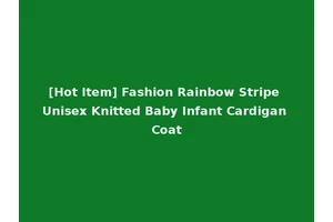 [Hot Item] Fashion Rainbow Stripe Unisex Knitted Baby Infant Cardigan Coat