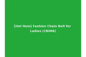 [Hot Item] Fashion Chain Belt for Ladies (CB066)