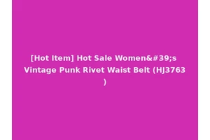 [Hot Item] Hot Sale Women's Vintage Punk Rivet Waist Belt (HJ3763)