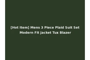 [Hot Item] Mens 3 Piece Plaid Suit Set Modern Fit Jacket Tux Blazer