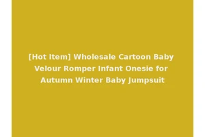 [Hot Item] Wholesale Cartoon Baby Velour Romper Infant Onesie for Autumn Winter Baby Jumpsuit