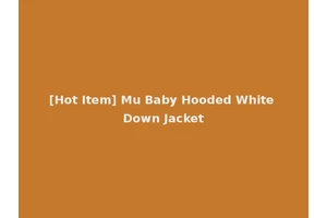 [Hot Item] Mu Baby Hooded White Down Jacket