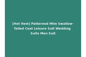 [Hot Item] Patterned Mtm Swallow-Tailed Coat Leisure Suit Wedding Suits Men Suit