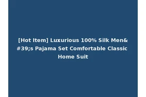 [Hot Item] Luxurious 100% Silk Men's Pajama Set Comfortable Classic Home Suit