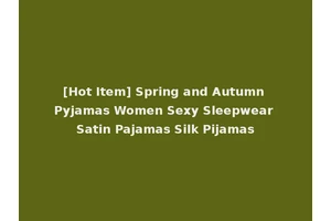 [Hot Item] Spring and Autumn Pyjamas Women Sexy Sleepwear Satin Pajamas Silk Pijamas