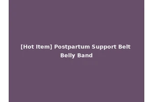 [Hot Item] Postpartum Support Belt Belly Band