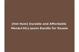 [Hot Item] Durable and Affordable Men's Jeans Bundle for Resale