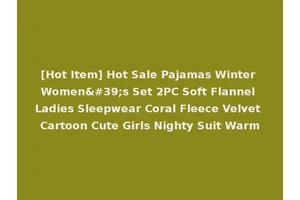 [Hot Item] Hot Sale Pajamas Winter Women's Set 2PC Soft Flannel Ladies Sleepwear Coral Fleece Velvet Cartoon Cute Girls Nighty Suit Warm