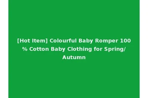 [Hot Item] Colourful Baby Romper 100% Cotton Baby Clothing for Spring/Autumn