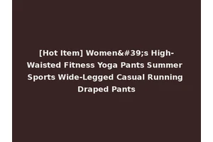 [Hot Item] Women's High-Waisted Fitness Yoga Pants Summer Sports Wide-Legged Casual Running Draped Pants