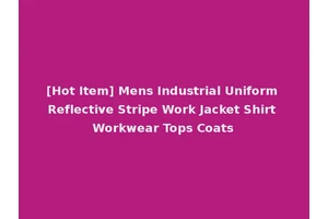 [Hot Item] Mens Industrial Uniform Reflective Stripe Work Jacket Shirt Workwear Tops Coats