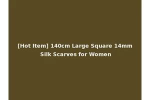 [Hot Item] 140cm Large Square 14mm Silk Scarves for Women