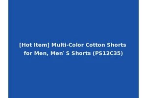 [Hot Item] Multi-Color Cotton Shorts for Men, Men′ S Shorts (PS12C35)