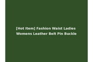 [Hot Item] Fashion Waist Ladies Womens Leather Belt Pin Buckle