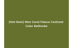 [Hot Item] Men Coral Fleece Contrast Color Bathrobe