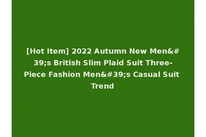 [Hot Item] 2022 Autumn New Men's British Slim Plaid Suit Three-Piece Fashion Men's Casual Suit Trend