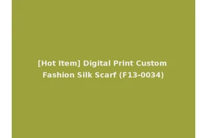 [Hot Item] Digital Print Custom Fashion Silk Scarf (F13-0034)