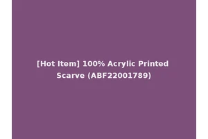 [Hot Item] 100% Acrylic Printed Scarve (ABF22001789)