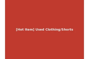 [Hot Item] Used Clothing/Shorts