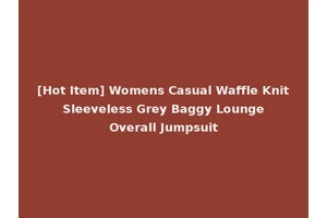 [Hot Item] Womens Casual Waffle Knit Sleeveless Grey Baggy Lounge Overall Jumpsuit
