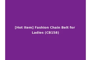 [Hot Item] Fashion Chain Belt for Ladies (CB158)