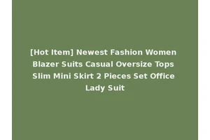 [Hot Item] Newest Fashion Women Blazer Suits Casual Oversize Tops Slim Mini Skirt 2 Pieces Set Office Lady Suit