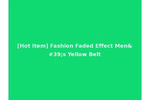 [Hot Item] Fashion Faded Effect Men's Yellow Belt
