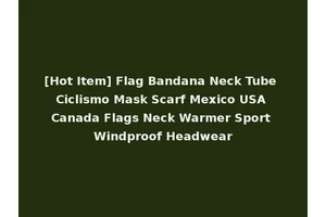 [Hot Item] Flag Bandana Neck Tube Ciclismo Mask Scarf Mexico USA Canada Flags Neck Warmer Sport Windproof Headwear
