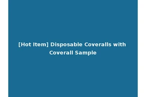 [Hot Item] Disposable Coveralls with Coverall Sample