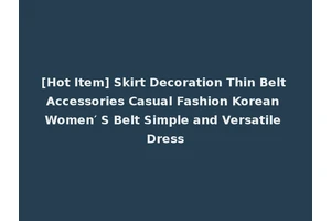 [Hot Item] Skirt Decoration Thin Belt Accessories Casual Fashion Korean Women′ S Belt Simple and Versatile Dress