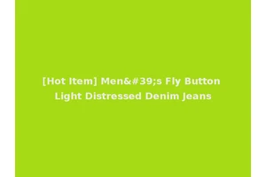 [Hot Item] Men's Fly Button Light Distressed Denim Jeans
