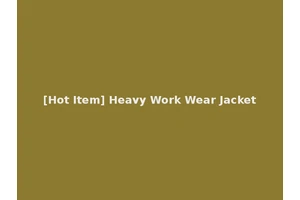 [Hot Item] Heavy Work Wear Jacket