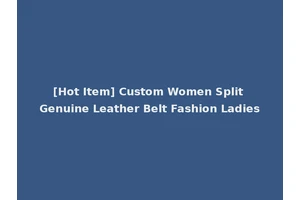 [Hot Item] Custom Women Split Genuine Leather Belt Fashion Ladies