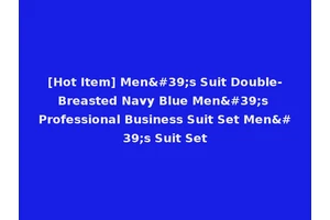 [Hot Item] Men's Suit Double-Breasted Navy Blue Men's Professional Business Suit Set Men's Suit Set