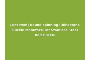 [Hot Item] Round spinning Rhinestone Buckle Manufacturer Stainless Steel Belt Buckle