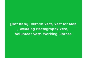 [Hot Item] Uniform Vest, Vest for Men, Wedding Photography Vest, Volunteer Vest, Working Clothes