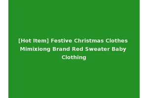 [Hot Item] Festive Christmas Clothes Mimixiong Brand Red Sweater Baby Clothing