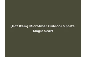 [Hot Item] Microfiber Outdoor Sports Magic Scarf